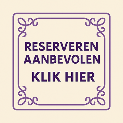 Reservatie aanbevolen – klik hier